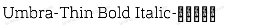 Umbra-Thin Bold Italic字体转换
